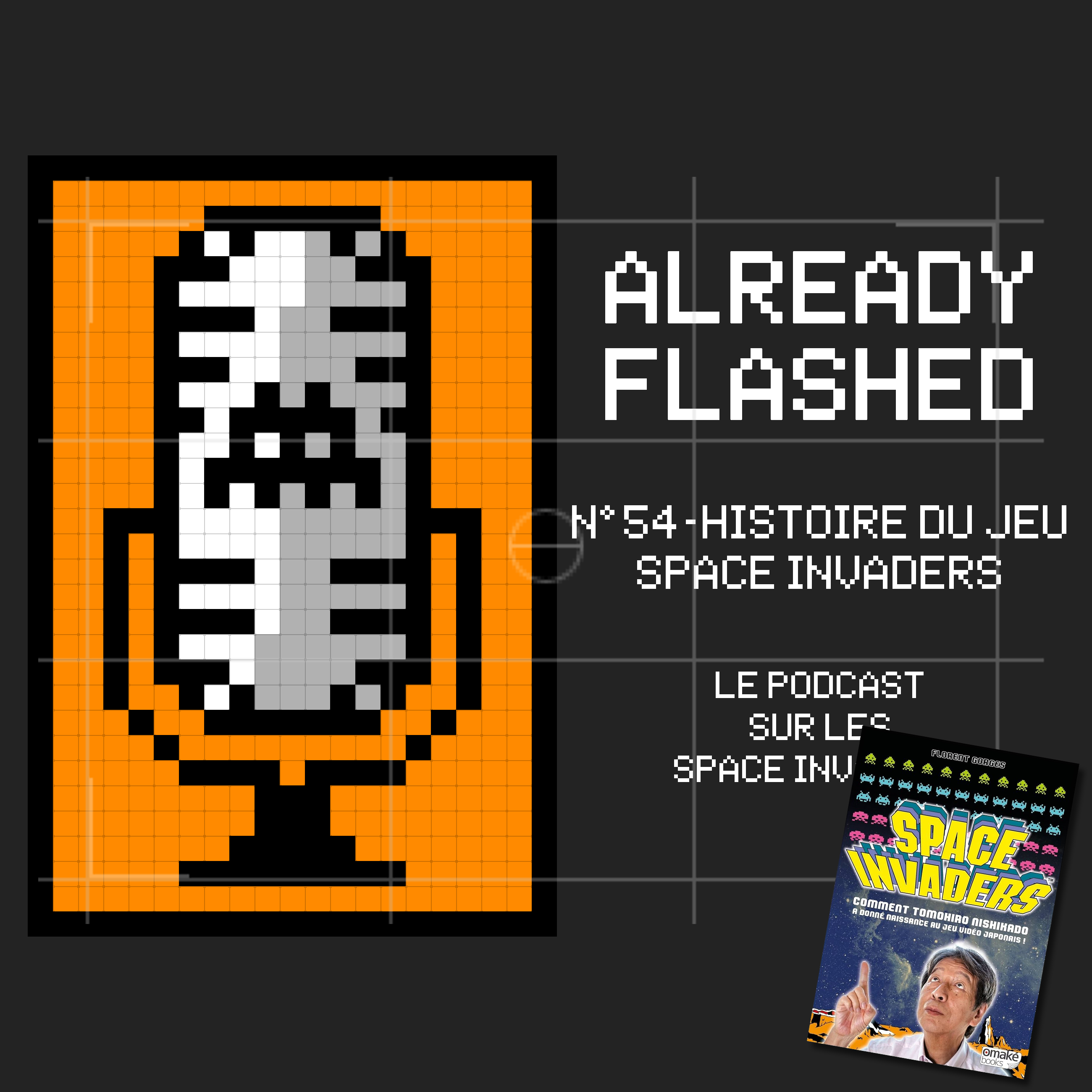 Épisode 54 - Histoire du jeu Space Invaders